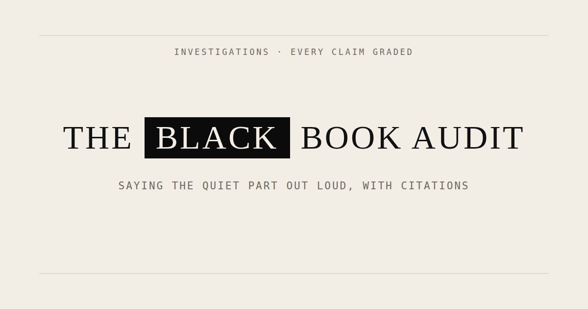 Photo: griftgrinders.com The Black Book Audit — saying the quiet part out loud, with citations